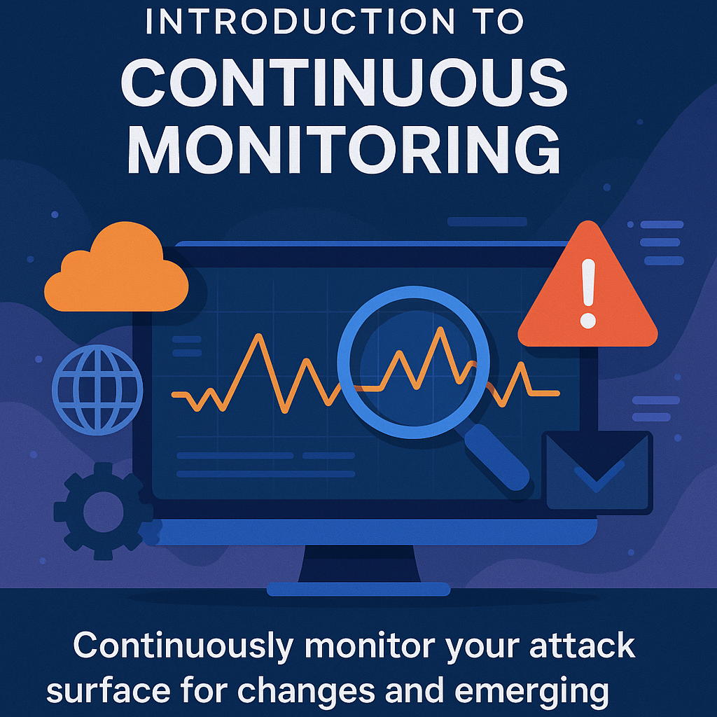 Attack Surface Management: Continuous Monitoring and Change Detection